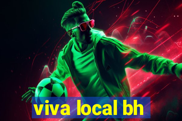 viva local bh